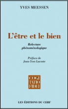 Couverture L'Être et le bien. Relecture phénoménologique